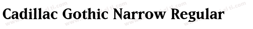 Cadillac Gothic Narrow Regular字体转换